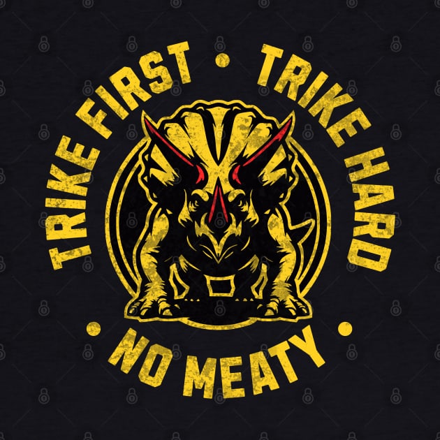 Funny Dinosaur - Trike First Trike Hard No Meaty Karate Gi Logo by Shirt for Brains